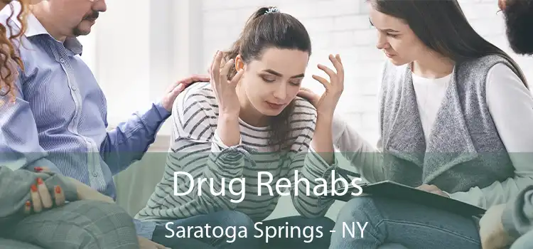Drug Rehabs Saratoga Springs - NY