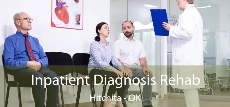  Inpatient Diagnosis Rehab Hitchita - OK
