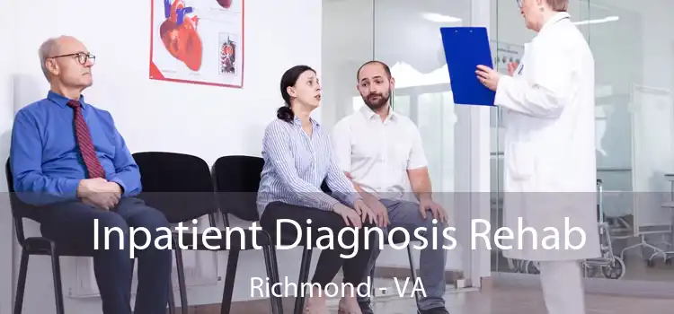 Inpatient Diagnosis Rehab Richmond - VA