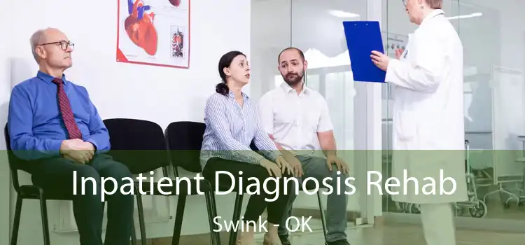  Inpatient Diagnosis Rehab Swink - OK