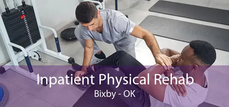 Inpatient Physical Rehab Bixby - OK