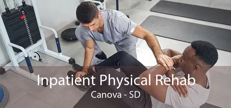 Inpatient Physical Rehab Canova - SD