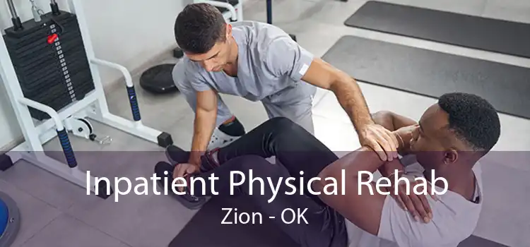 Inpatient Physical Rehab Zion - OK
