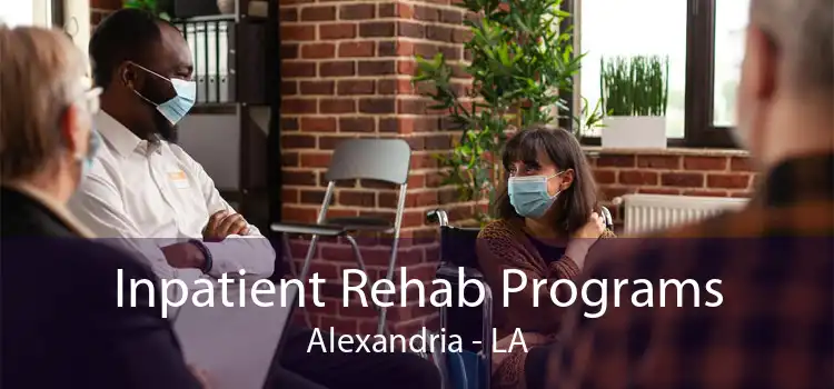  Inpatient Rehab Programs Alexandria - LA