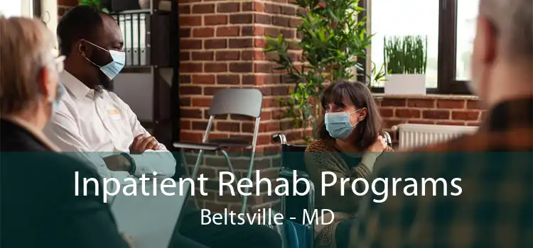 Inpatient Rehab Programs Beltsville - MD