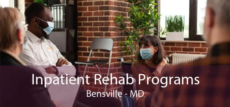 Inpatient Rehab Programs Bensville - MD