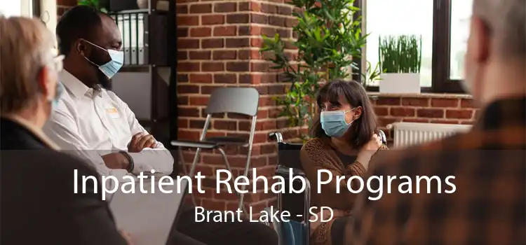 Inpatient Rehab Programs Brant Lake - SD