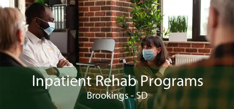 Inpatient Rehab Programs Brookings - SD