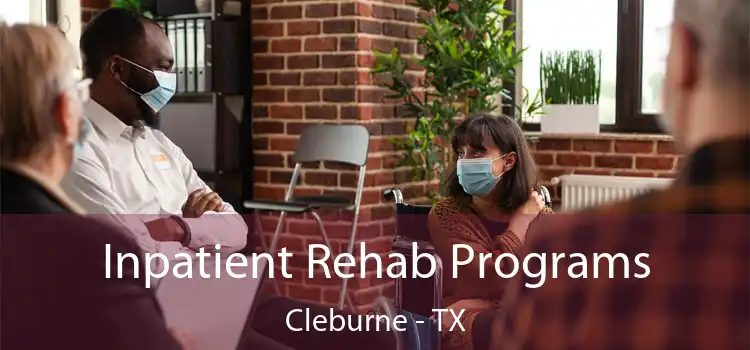  Inpatient Rehab Programs Cleburne - TX