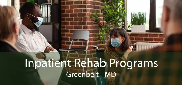 Inpatient Rehab Programs Greenbelt - MD