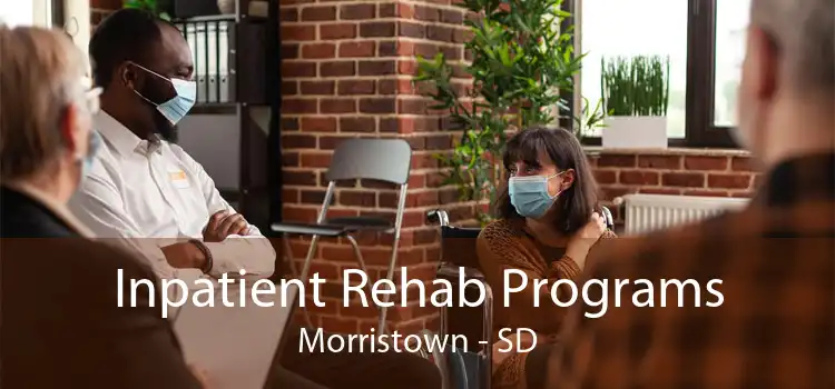 Inpatient Rehab Programs Morristown - SD