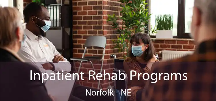 Inpatient Rehab Programs Norfolk - NE