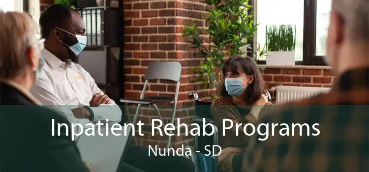 Inpatient Rehab Programs Nunda - SD