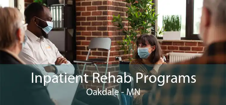  Inpatient Rehab Programs Oakdale - MN
