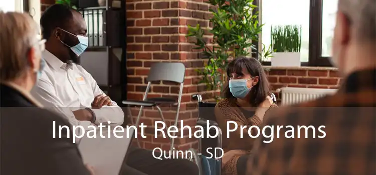 Inpatient Rehab Programs Quinn - SD