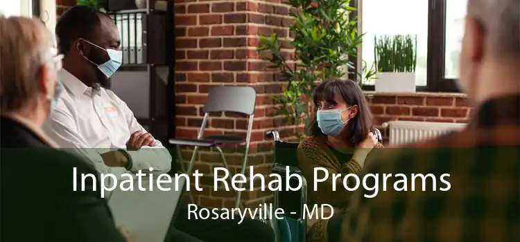 Inpatient Rehab Programs Rosaryville - MD