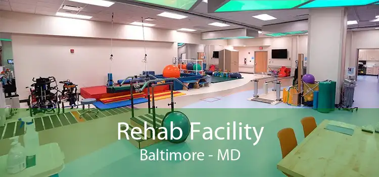 Rehab Facility Baltimore - MD