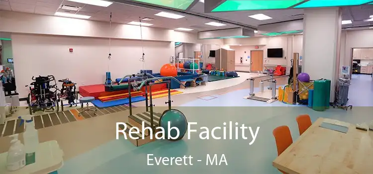 Rehab Facility Everett - MA