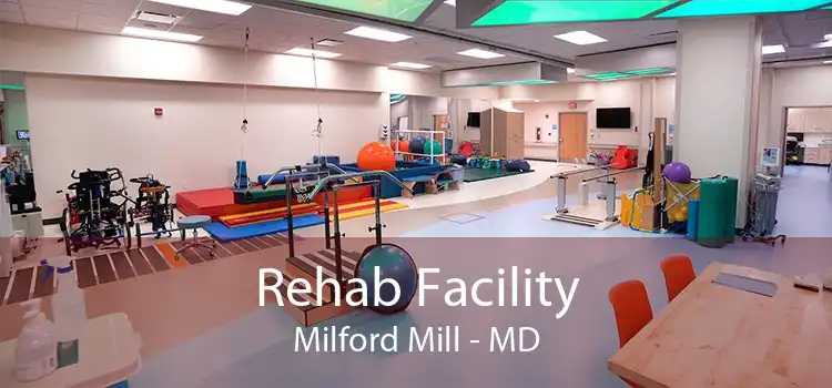 Rehab Facility Milford Mill - MD