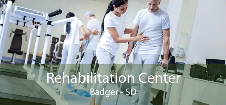 Rehabilitation Center Badger - SD