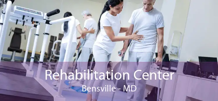 Rehabilitation Center Bensville - MD