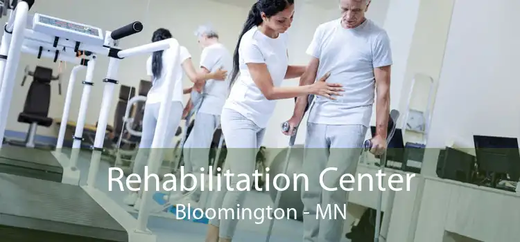 Rehabilitation Center Bloomington - MN