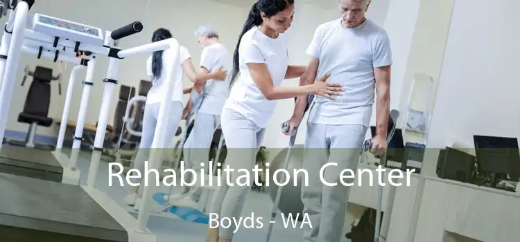 Rehabilitation Center Boyds - WA