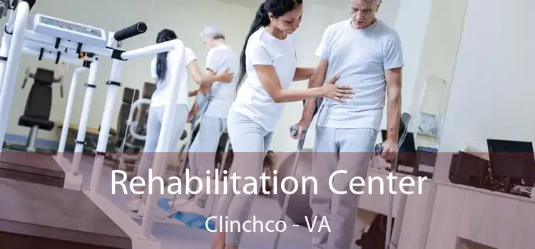 Rehabilitation Center Clinchco - VA