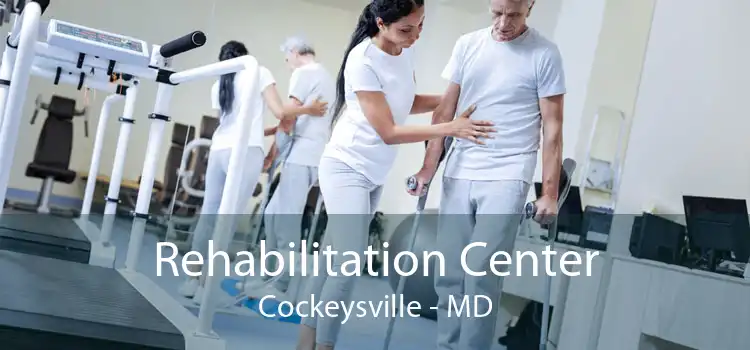 Rehabilitation Center Cockeysville - MD