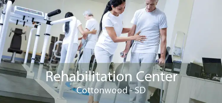 Rehabilitation Center Cottonwood - SD