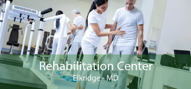 Rehabilitation Center Elkridge - MD