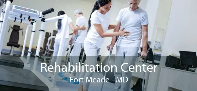 Rehabilitation Center Fort Meade - MD