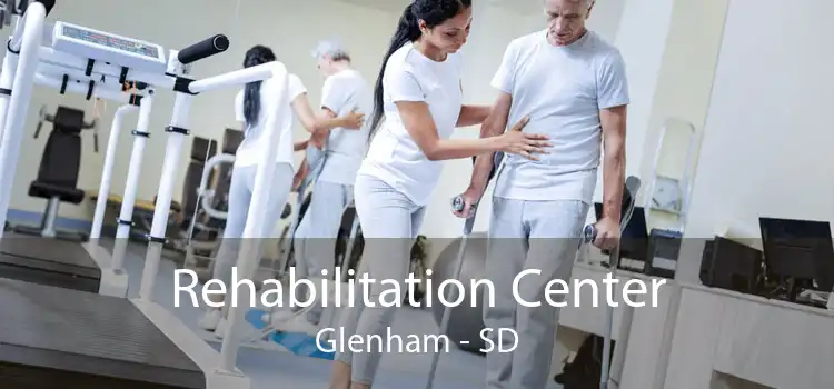 Rehabilitation Center Glenham - SD