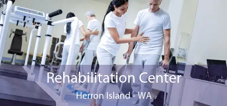 Rehabilitation Center Herron Island - WA