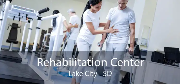 Rehabilitation Center Lake City - SD