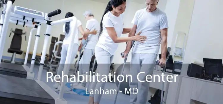 Rehabilitation Center Lanham - MD