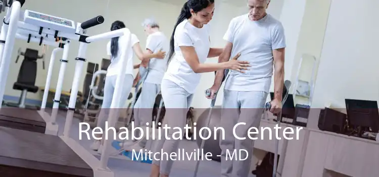 Rehabilitation Center Mitchellville - MD