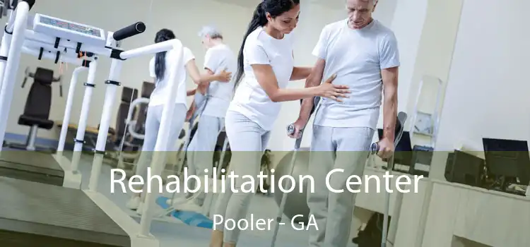  Rehabilitation Center Pooler - GA
