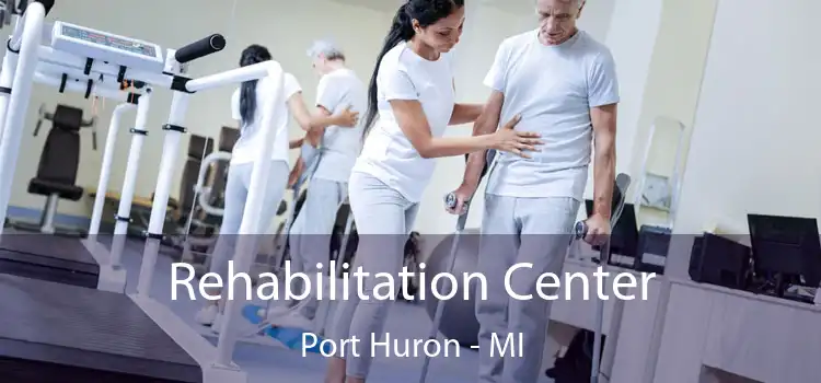 Rehabilitation Center Port Huron - MI