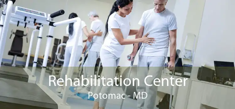 Rehabilitation Center Potomac - MD