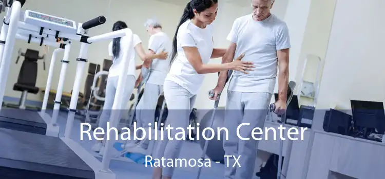 Rehabilitation Center Ratamosa - TX