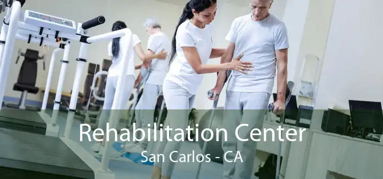  Rehabilitation Center San Carlos - CA