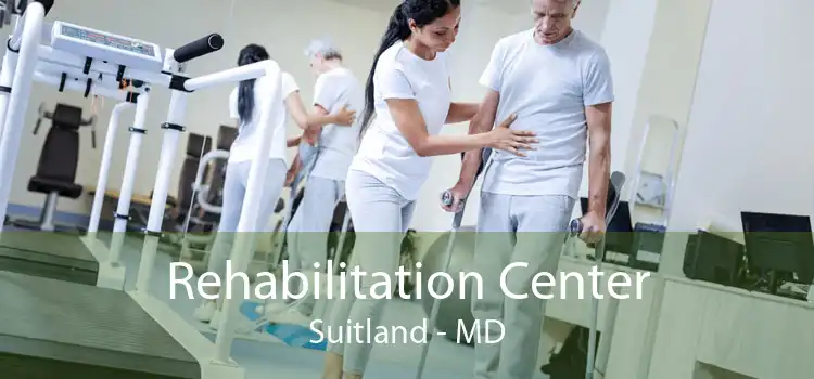 Rehabilitation Center Suitland - MD